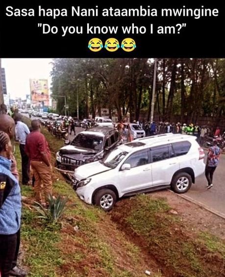 Sasa hapa nani ataambia mwingine 'do you know who am?