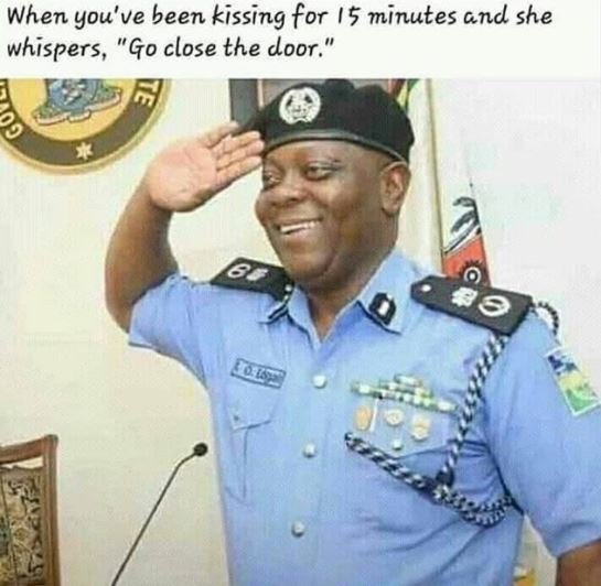 When you've been kissing for 5 minutes cnd she whispers, go close the door,