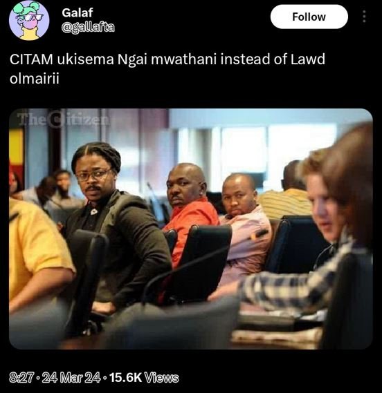 Galaf gallafta follow citam ukisema ngai mwathani instead of lawd olmairii the c