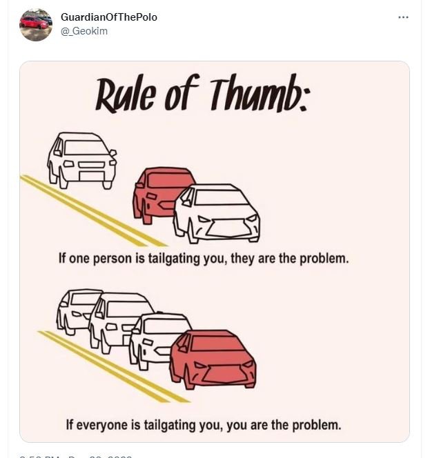 Guardianofthepolo geokim rule of thumb if one person is tailgating you they are