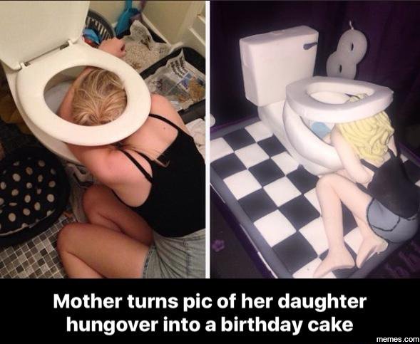 Mother turns pic of her daughter hungover into a birthday cake memes com 6