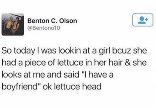 Benton c. olson bentono1o so today was lookin at a girl bcuz she had a piece of