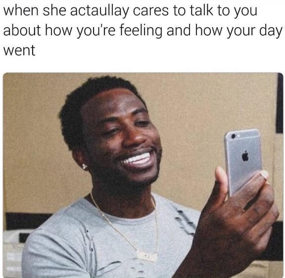 When she actaullay cares to talk to you about how you're feeling and how your da