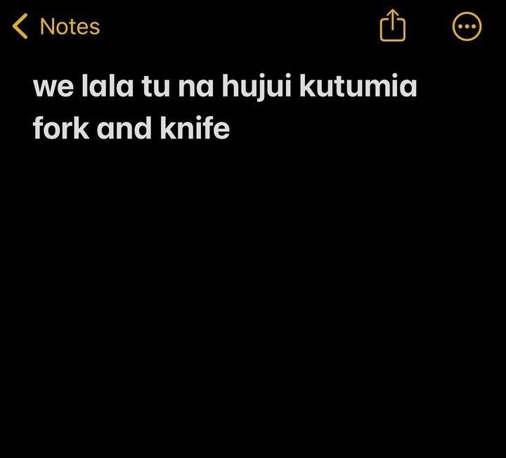 Notes we lala tu na hujui kutumia fork and knife