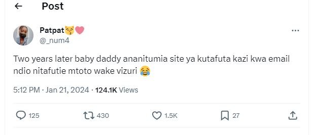 Post patpat _num4 two years later baby daddy ananitumia site ya kutafuta kazi kw