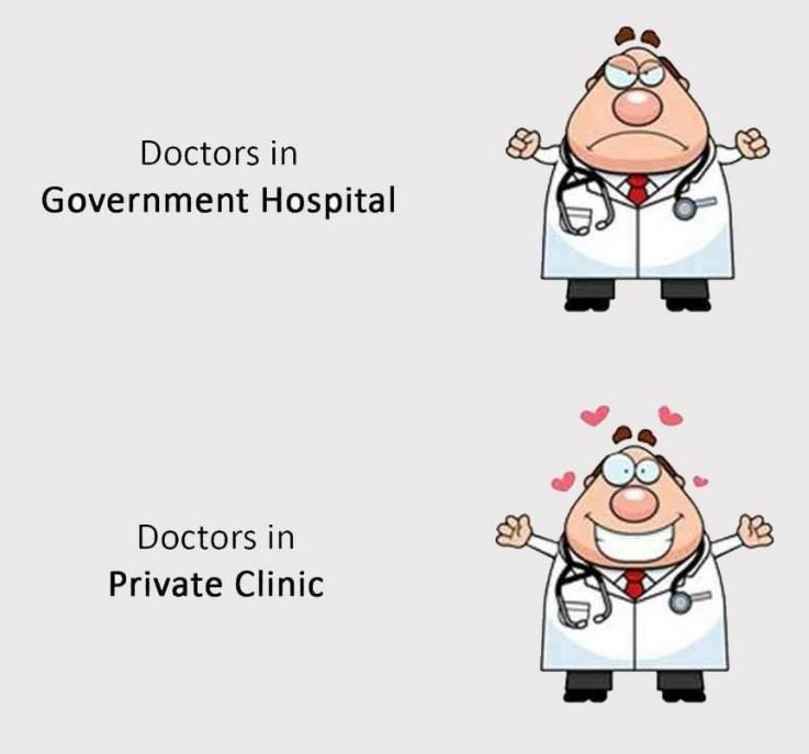 Doctors in government hospital doctors in private clinic
