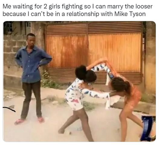 Me waiting for 2 girls fighting so can marry the looser because can't be in a re