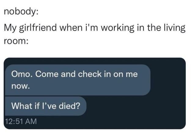 nobody My girlfriend when i'm working in the living room Omo. Come and check in