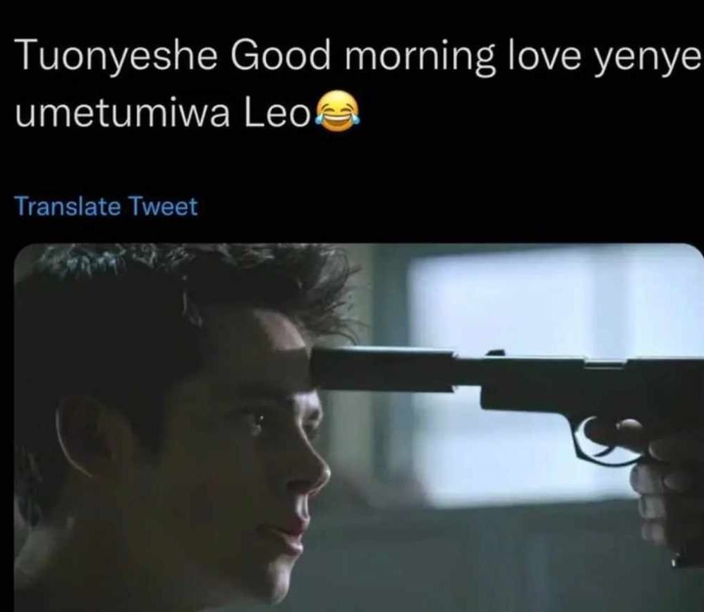 Tuonyeshe good morning love yenye umetumiwa leo translate tweet
