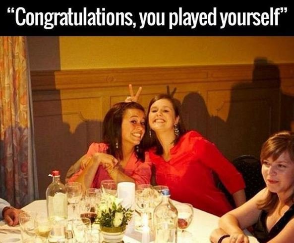 Congratulations you playedyourself