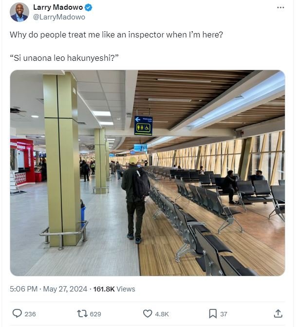 Larry madowo larrymadowo why do people treat me like an inspector when 'm here?