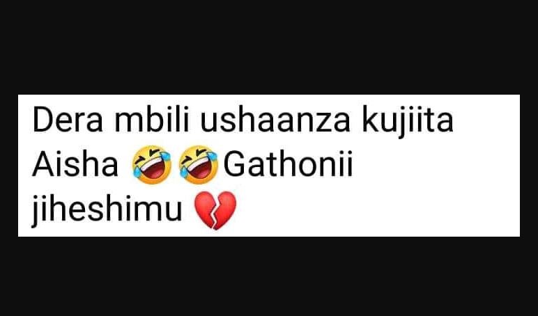 Dera mbili ushaanza kujiita aisha gathonii jiheshimu