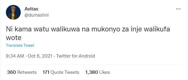 Avitas dumashni ni kama watu walikuwa na mukonyo za inje walikufa wote translate