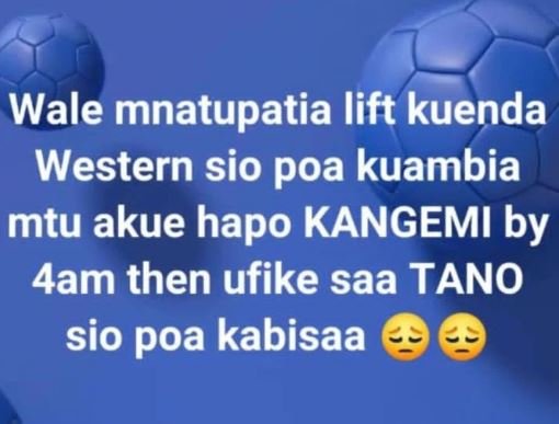 Wale mnatupatia lift kuenda western sio poa kuambia mtu akue hapo kangemi by aam