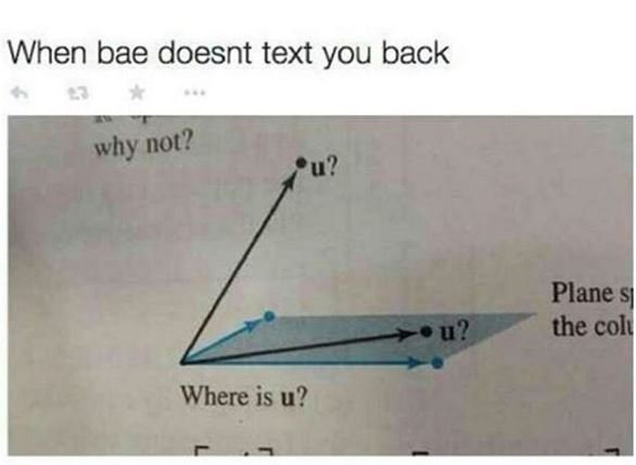 When bae doesnt text you back why not? u? plane s the colı u? where is u?