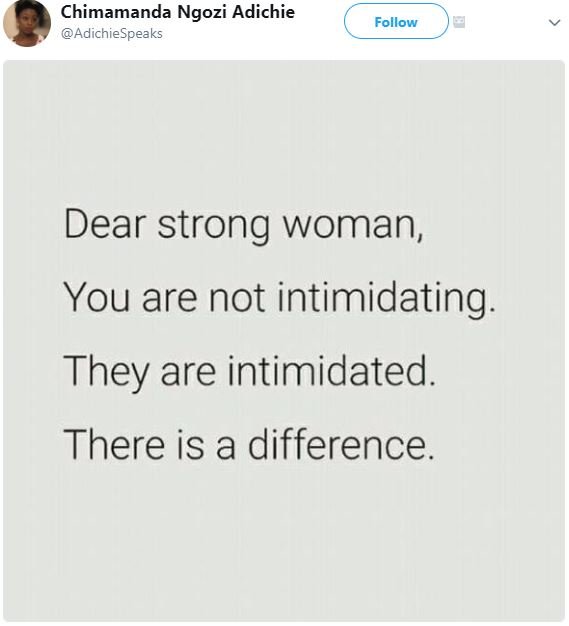 Chimamanda ngozi adichie adichiespeaks follow dear strong woman you are not inti