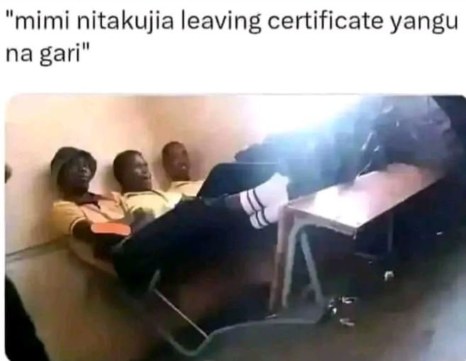 Mimi nitakujia leaving certificate yangu na gari'