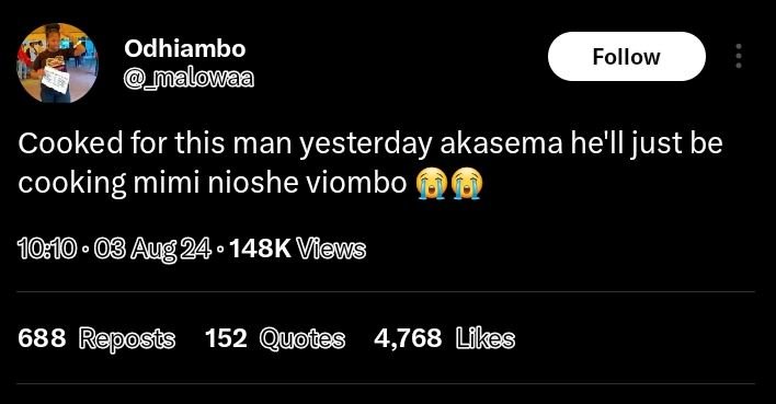 Odhiambo ualowaa follow cooked for this man yesterday akasema he'll just be cook