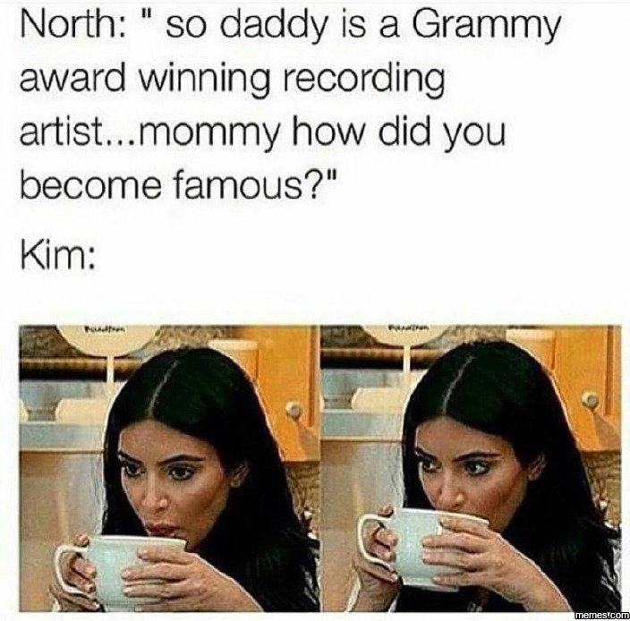 North so daddy is a grammy award winning recording artist. mommy how did you bec