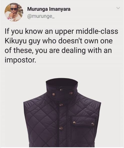 Murunga imanyara murunge _ if you know an upper middleclass kikuyu guy who doesn