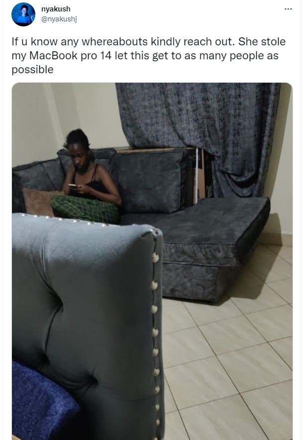 Nyakush nyakushj if u know any whereabouts kindly reach out. she stole my macboo