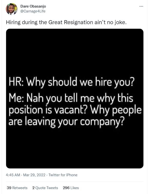 Dare obasanjo carnage4life hiring during the great resignation ain't no joke_ hr