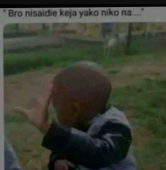 Bro nisuidie kejo yako nikono