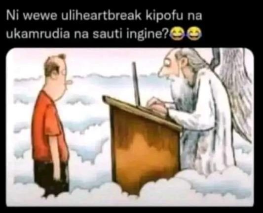 Ni wewe uliheartbreak kipofu na ukamrudia na sauti ingine?