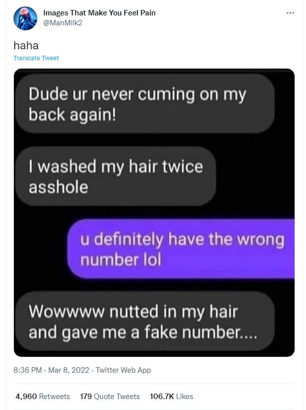 Images that make you feel pain manmilk2 haha translate tweet dude ur never cumin