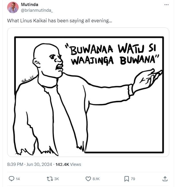 Mutinda brianmutinda what linus kaikai has been saying all evening _ 'buwanaa wa