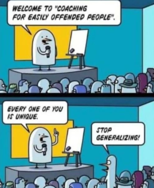 Welcome to coacking for easily offended people every one of you is unique stop g