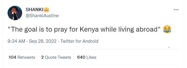 Shanki shankiaustine the goal is to pray for kenya while living abroad 9.34 am .