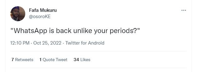 Fafa mukuru osoroke whatsapp is back unlike your periods? 12.10 pm . oct 25, twi