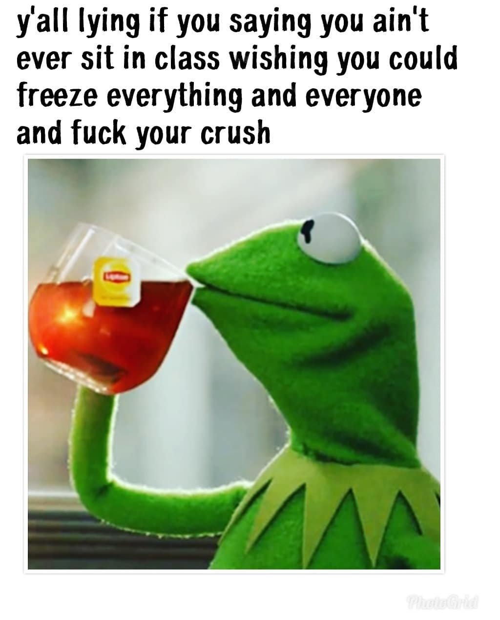 Yall iying if you saying you ain't ever sit in class wishing you could freeze ev