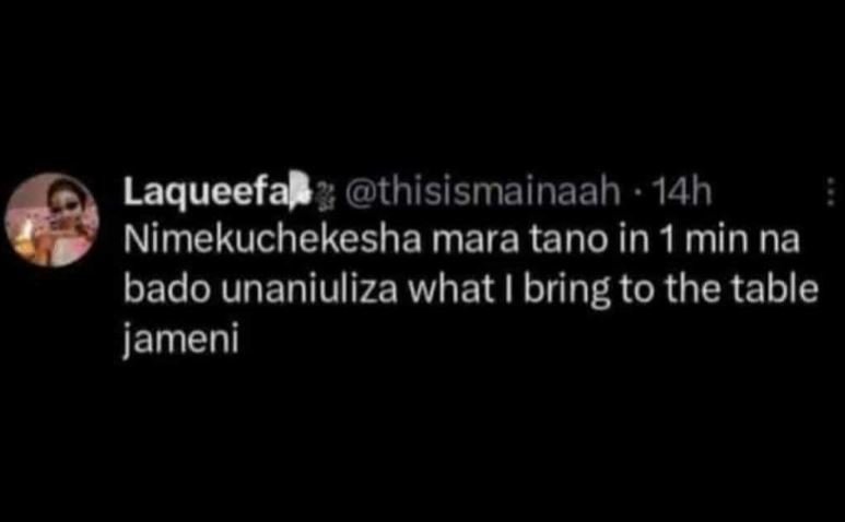 Laqueefal thisismainaah 14h nimekuchekesha mara tano in 1min na bado unaniuliza