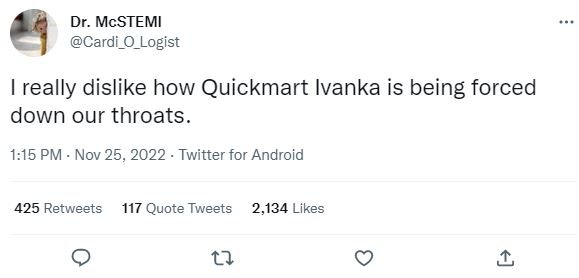 Dr. mcstemi cardi_o_logist really dislike how quickmart ivanka is being forced d