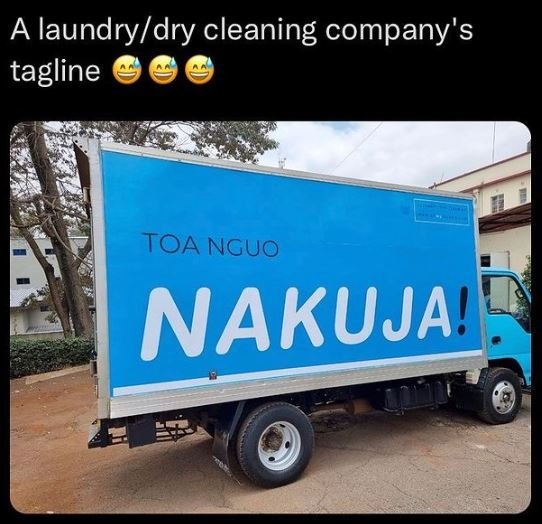 A laundrydry cleaning company's tagline toa nguo nakuja!