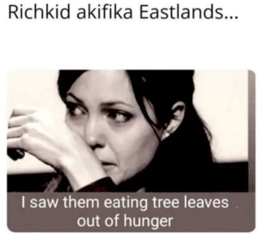 Richkid akifika Eastlands saw them eating tree leaves out of hunger