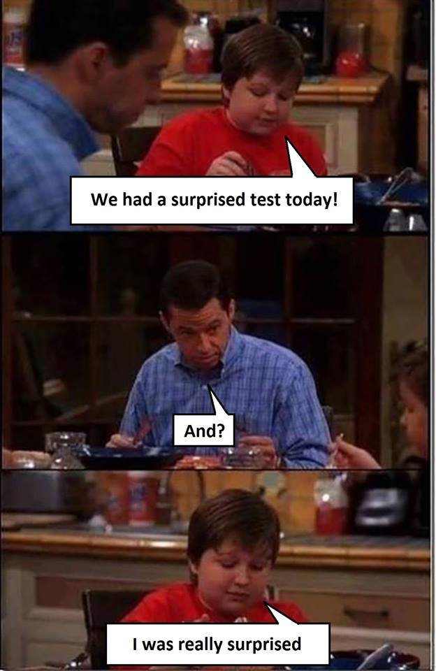 We had a surprised test today! and? was really surprised