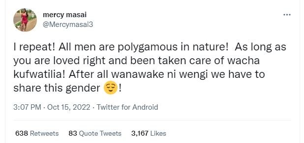 Mercy masai mercymasai3 repeat! all men are polygamous in nature! as long as you