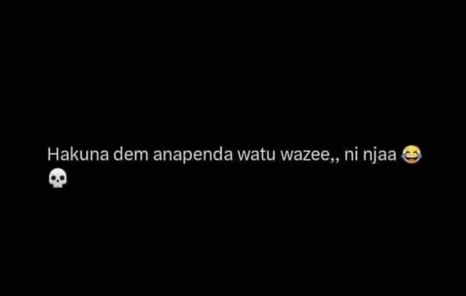 Hakuna dem anapenda watu wazee , ni njaa