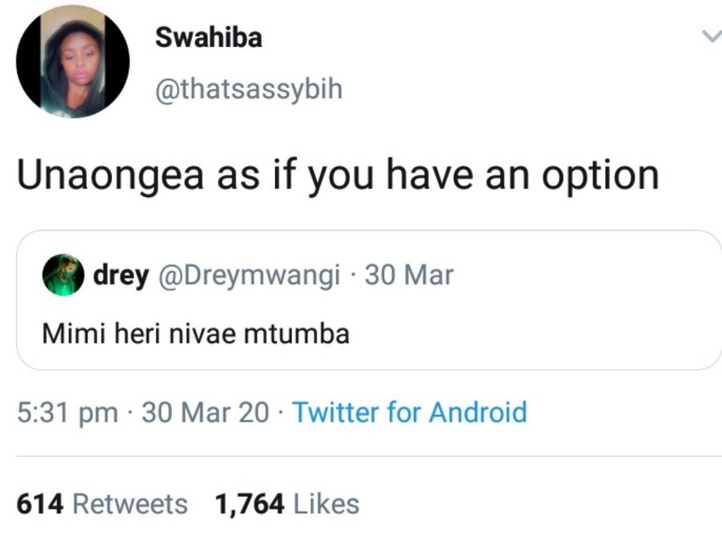 Swahiba thatsassybih unaongea as if you have an option drey dreymwangi 30 mar mi