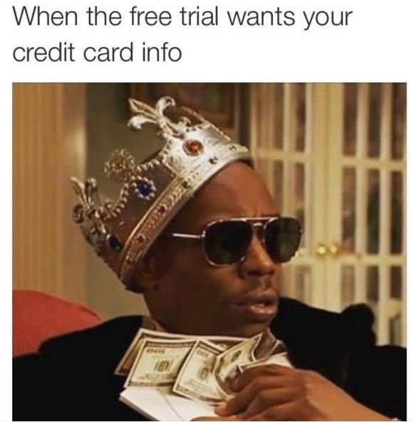 When the free trial wants your credit card info