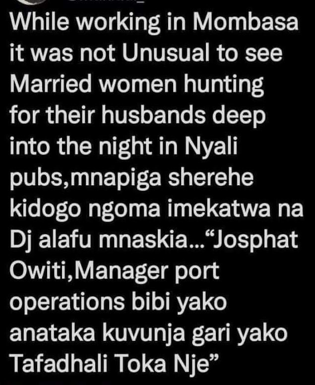While working in mombasa it was not unusual to see married women hunting for the