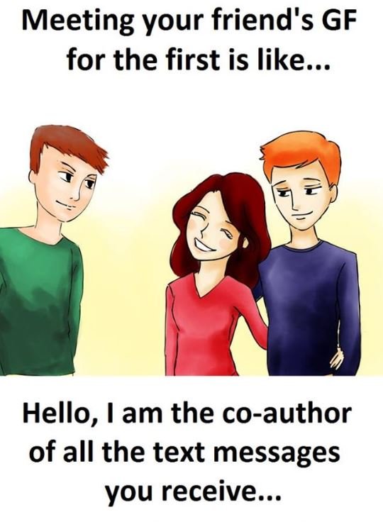 Meeting your friend's gf for the first is like... hello, am the coauthor of all