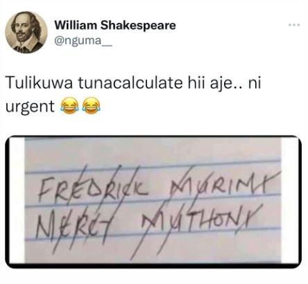 William shakespeare nguma tulikuwa tunacalculate hii aje. ni urgent feteky mueik