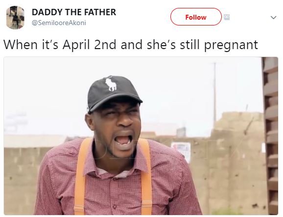 Daddy the father semilooreakoni follow when it's april 2nd and she's still pregn