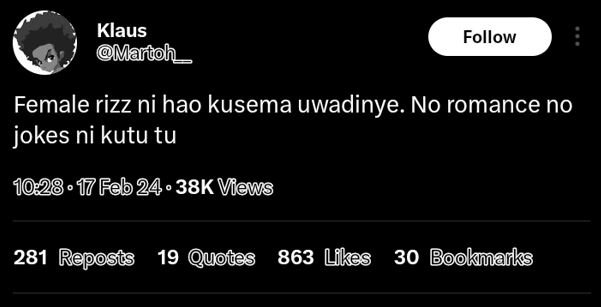 Klaus manñtoh _ follow female rizz ni hao kusema uwadinye. no romance no jokes n