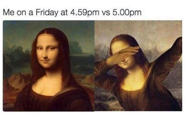Me on a friday at 4.59pm vs 5.oopm