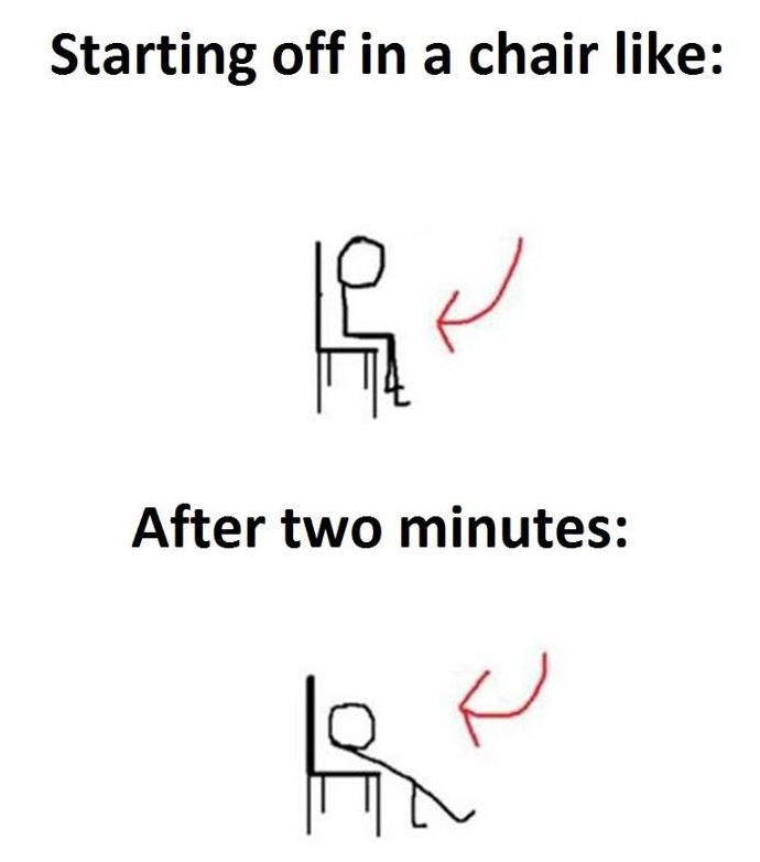 Starting off in a chair like after two minutes